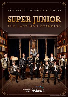 葫芦娃视频《Super Junior The Last Man Standing》免费在线观看