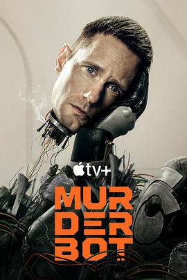 葫芦娃视频《杀戮人机 Murderbot》免费在线观看