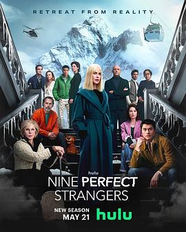萝莉视频《九个完美陌生人 第二季 Nine Perfect Strangers Season 2》免费在线观看