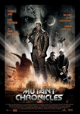 萝莉视频《变异编年史 Mutant Chronicles》免费在线观看